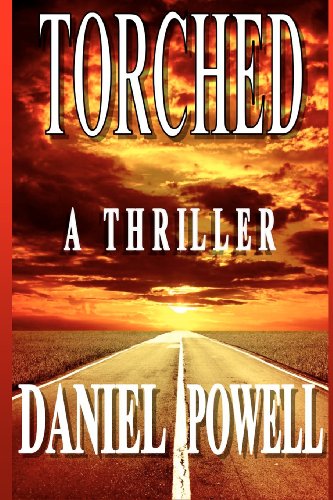 Beispielbild fr Torched: A Thriller zum Verkauf von Revaluation Books