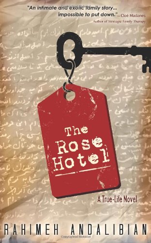 9780615672236: The Rose Hotel: True-Life Novel