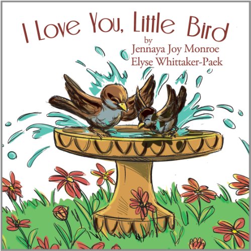 Stock image for I Love You, Little Bird for sale by Irish Booksellers