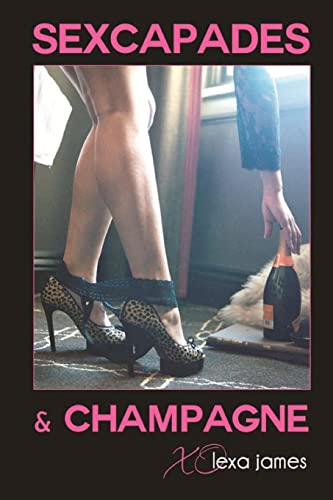 Stock image for Sexcapades & Champagne for sale by Lucky's Textbooks