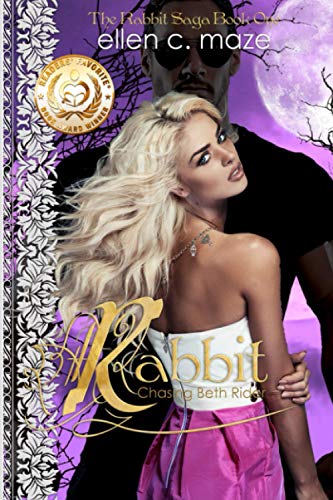 Rabbit: Chasing Beth Rider (The Rabbit Saga) (9780615678306) by Maze, Ellen C.