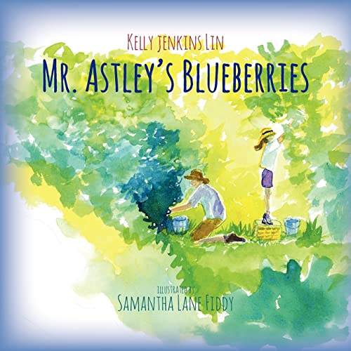Beispielbild fr Mr. Astley's Blueberries zum Verkauf von Better World Books: West
