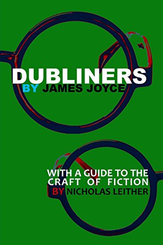 Stock image for Dubliners with a Guide to the Craft of Fiction (Illustrated) for sale by Books Unplugged