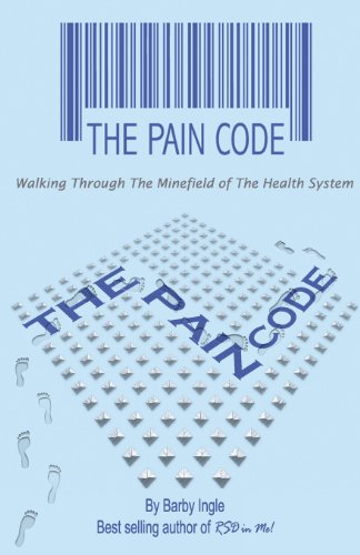 Stock image for The Pain Code: Walking Through the Minefield of the Health System for sale by Ergodebooks