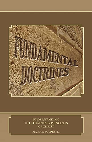 Stock image for Fundamental Doctrines: Understanding the Elementary Principles of Christ for sale by Book Deals