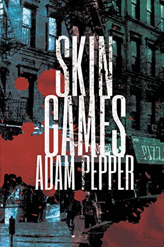 Skin Games (9780615680484) by Pepper, Adam