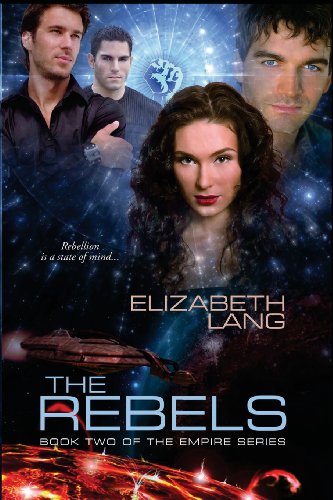 Stock image for The Rebels: Book 2 of the The Empire series for sale by HPB-Emerald