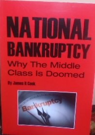 Beispielbild fr National Bankruptcy: Why the Middle Class Is Doomed zum Verkauf von SecondSale