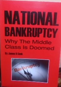 9780615682563: National Bankruptcy: Why the Middle Class Is Doomed