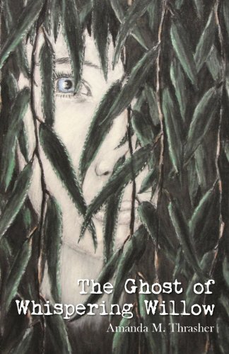 Stock image for The Ghost of Whispering Willow for sale by Half Price Books Inc.