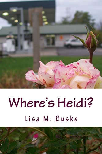 Stock image for Where's Heidi?: One Sister's Journey for sale by ThriftBooks-Dallas