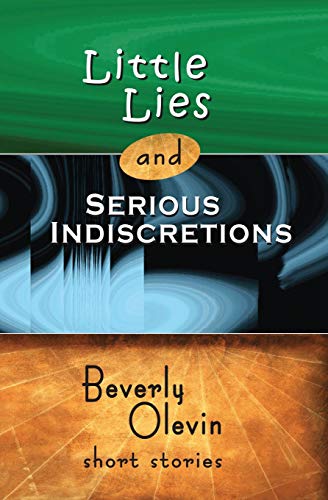 Stock image for Little Lies and Serious Indiscretions: Short Stories for sale by THE SAINT BOOKSTORE