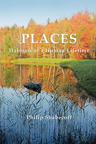 9780615686189: Places: Habitats of a Human Lifetime