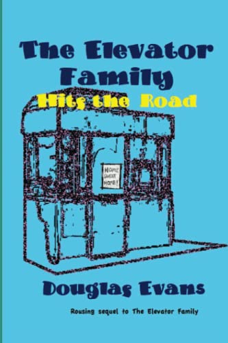 Stock image for The Elevator Family Hits the Road for sale by Books Unplugged