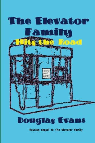 Stock image for The Elevator Family Hits the Road for sale by GF Books, Inc.