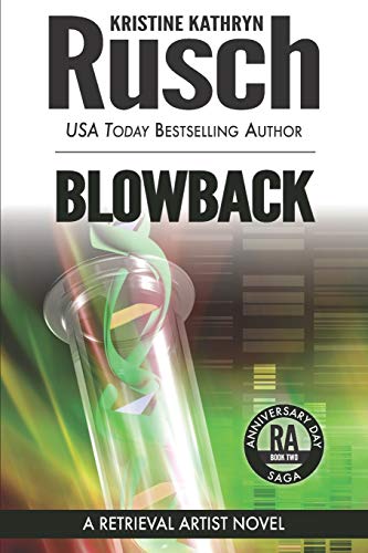 Blowback: A Retrieval Artist Novel (Retrieval Artist Series) (9780615688503) by Rusch, Kristine Kathryn
