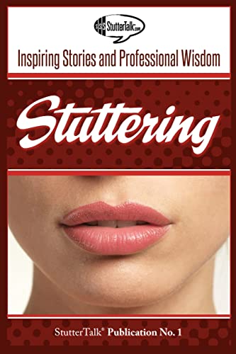 Beispielbild fr Stuttering: Inspiring Stories and Professional Wisdom zum Verkauf von BooksRun