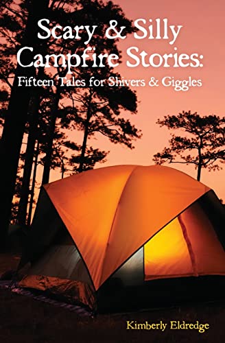 Beispielbild fr Scary Silly Campfire Stories: Fifteen Tales For Shivers Giggles zum Verkauf von Goodwill