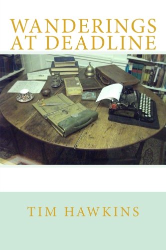 9780615691671: Wanderings at Deadline