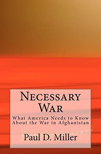 Stock image for Necessary War: What America Needs to Know About the War in Afghanistan for sale by Lucky's Textbooks