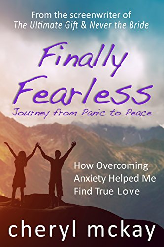 Stock image for Finally Fearless: Journey from Panic to Peace for sale by ThriftBooks-Dallas