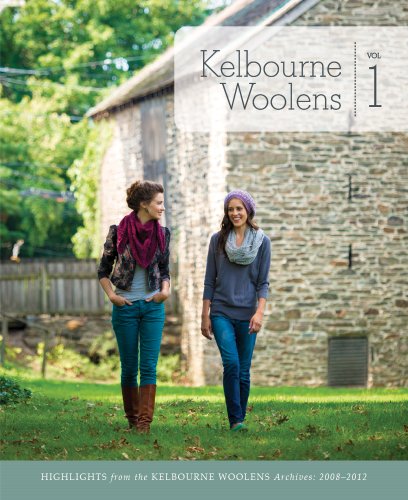 Beispielbild fr Kelbourne Woolens Volume 1: Highlights from the Kelbourne Woolens Archives, 2008-2012 zum Verkauf von Goodwill Books