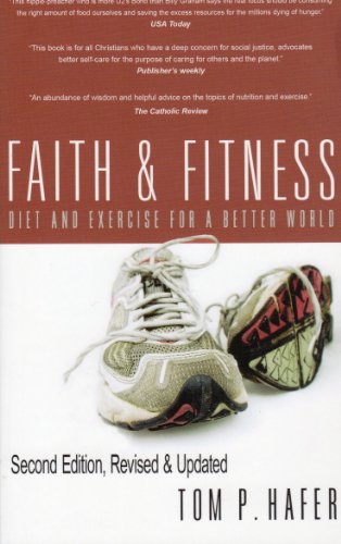 Beispielbild fr Faith And Fitness: DIET AND EXERCISE FOR A BETTER WORLD zum Verkauf von SecondSale