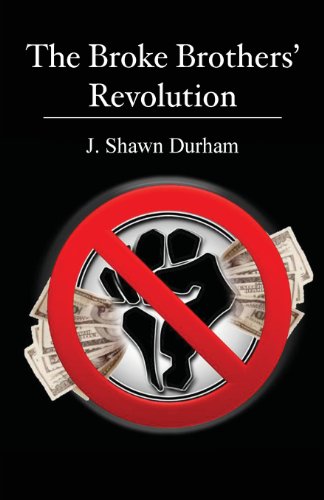 Stock image for The Broke Brothers' Revolution for sale by Better World Books