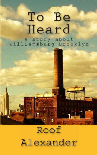 To Be Heard: A Story about Williamsburg Brooklyn