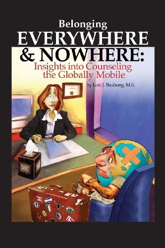 Stock image for Belonging Everywhere and Nowhere: Insights into Counseling the Globally Mobile for sale by Blue Vase Books