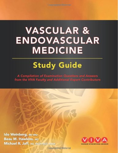 Imagen de archivo de Vascular and Endovascular Medicine Study Guide: A compilation of examination questions and answers from the VIVA Faculty and Additional Expert Contributors (Volume 1) a la venta por HPB-Red