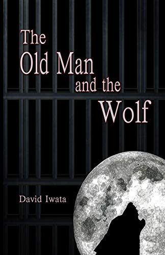 Stock image for The Old Man and the Wolf for sale by Lucky's Textbooks
