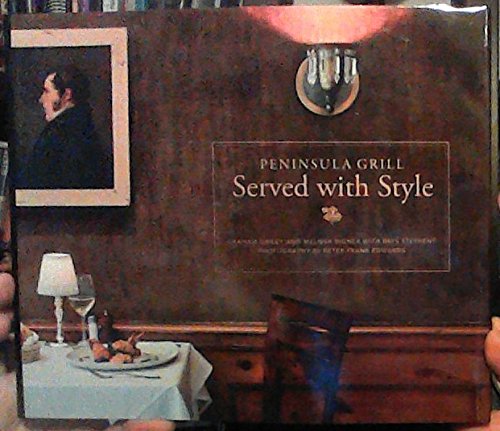 Stock image for Peninsula Grill: Served with Style for sale by Byrd Books