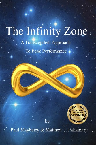 Stock image for The Infinity Zone: A Transcendent Approach To Peak Performance for sale by Half Price Books Inc.