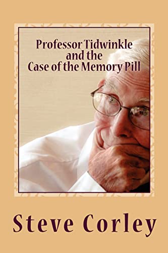 9780615697420: Professor Tidwinkle and the Case of the Memory Pill: Volume 1