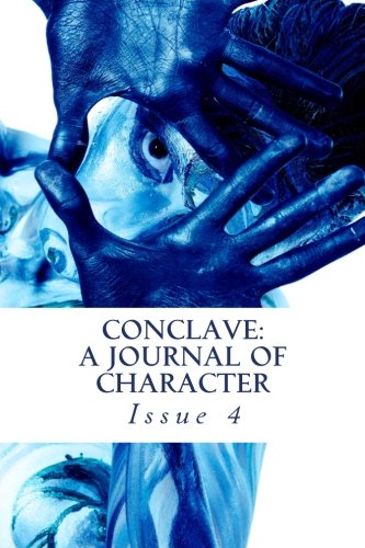 Imagen de archivo de Conclave: A Journal of Character: Issue 4, Autumn 2012 (Volume 4) a la venta por Revaluation Books
