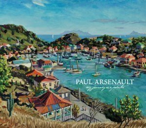 Stock image for Paul Arsenault: My Journey as a Painter for sale by GoldBooks