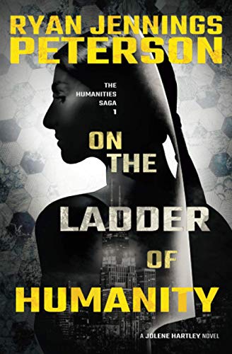 9780615699189: On the Ladder of Humanity: 1 (The Humanities Saga)