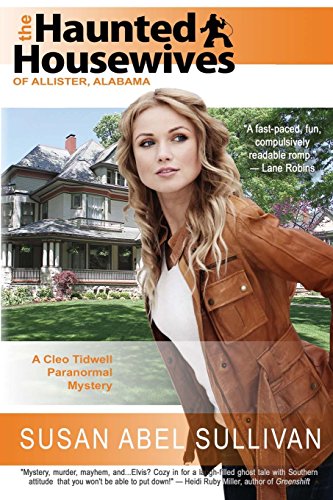 Beispielbild fr The Haunted Housewives of Allister, Alabama: A Cleo Tidwell Paranormal Mystery zum Verkauf von ThriftBooks-Atlanta