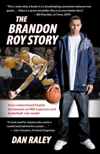 Stock image for The Brandon Roy Story : An Elite NBA Player's Road to Stardom for sale by Better World Books: West