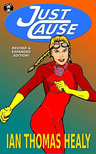 Imagen de archivo de Just Cause: Revised & Expanded Edition (Just Cause Universe) a la venta por SecondSale