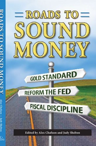 Stock image for Roads to Sound Money for sale by BooksRun