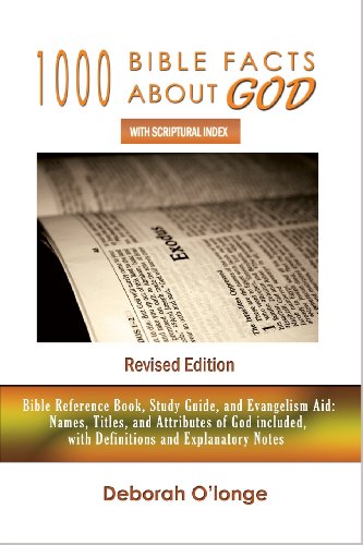 Imagen de archivo de 1000 Bible Facts About God (Revised Edition): With Scriptural Index - Bible Reference Book, Study Guide, and Evangelism Aid (Names, Titles, and Attributes of God included with Explanatory Notes) a la venta por Revaluation Books