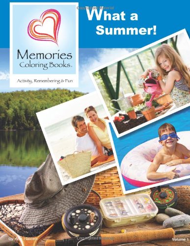 Stock image for What a Summer! (Memories Coloring Books, Volume 1) for sale by Revaluation Books