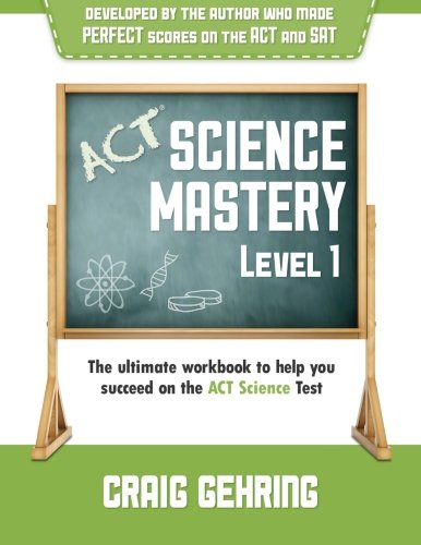 9780615703350: ACT Science Mastery Level 1: The Ultimate Workbook to Help You Succeed on the ACT Science Test