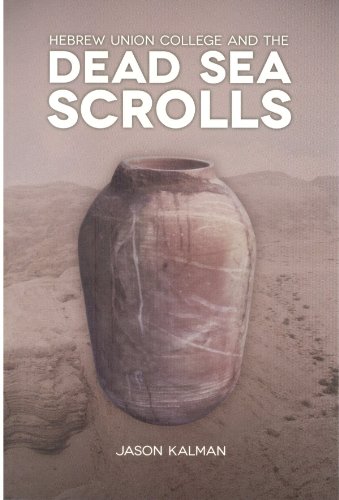 Beispielbild fr Hebrew Union College and the Dead Sea Scrolls zum Verkauf von THE SAINT BOOKSTORE