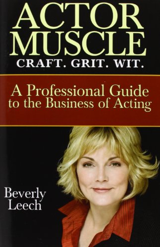9780615705309: ACTOR MUSCLE - Craft. Grit. Wit.: A Professional Guide to the Business of Acting