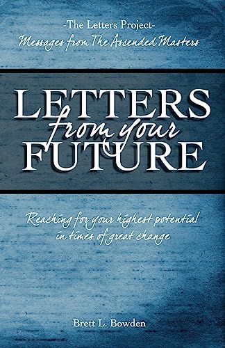 Imagen de archivo de Letters From Your Future: Messages From The Ascended Masters a la venta por SecondSale