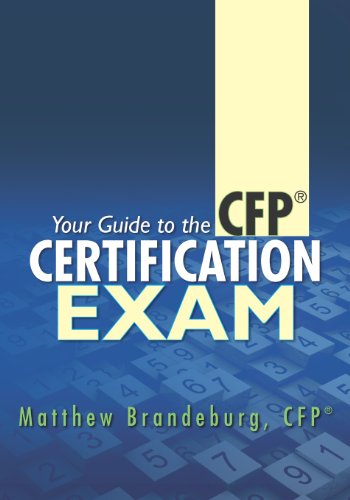 Beispielbild fr Your Guide to the CFP Certification Exam: A Supplement to Financial Planning Coursework and Self-Study Materials (3rd Edition) zum Verkauf von HPB-Red