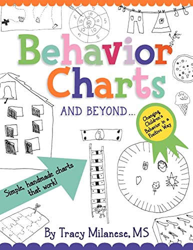 Beispielbild fr Behavior Charts and Beyond : Simple Hand-Made Charts That Work zum Verkauf von Better World Books